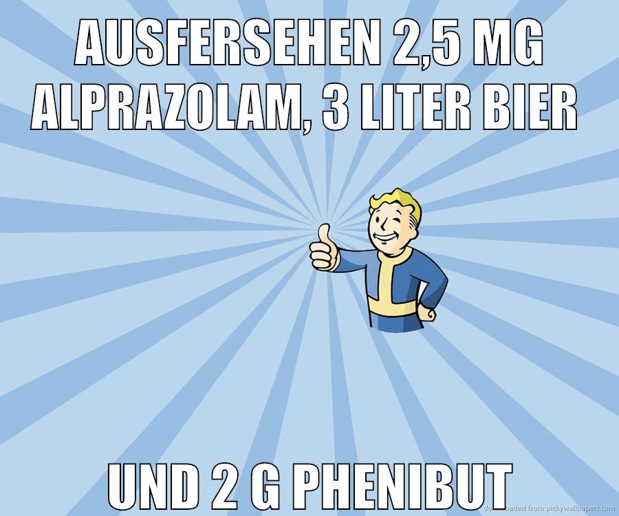 ausfersehen 2,5 mg alprazolam, 3 liter bier und 2 g phenibut