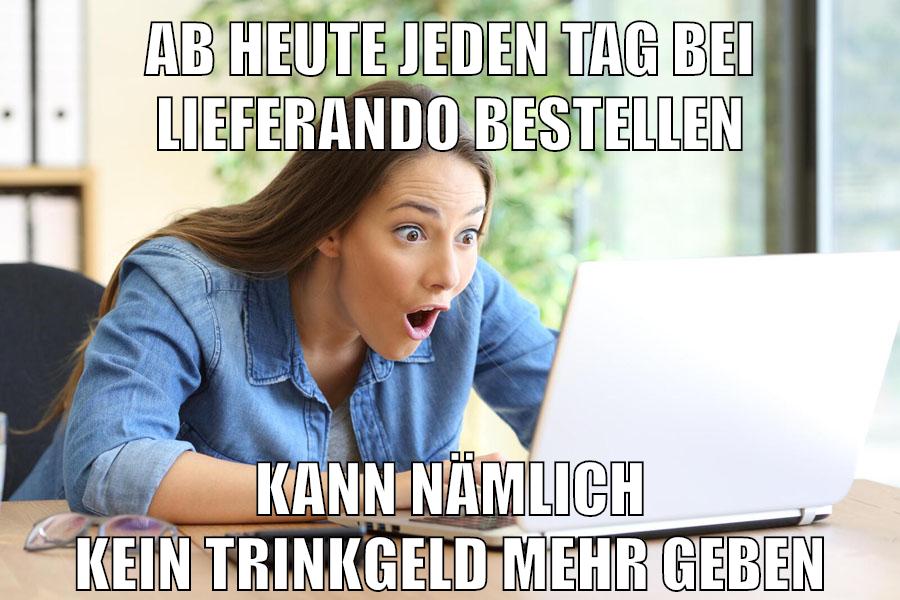 ab heute jeden tag bei lieferando bestellen kann nämlich kein trinkgeld mehr geben