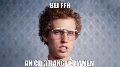 bei ff8 an cd 3 rangekommen