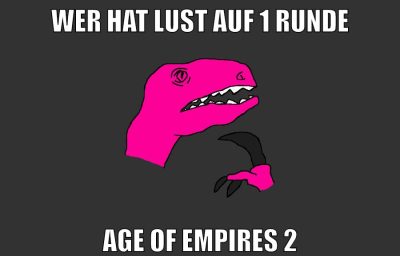 wer hat lust auf 1 runde age of empires 2