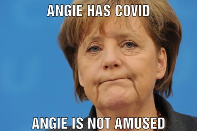 Angie has Covid Angie is not amused