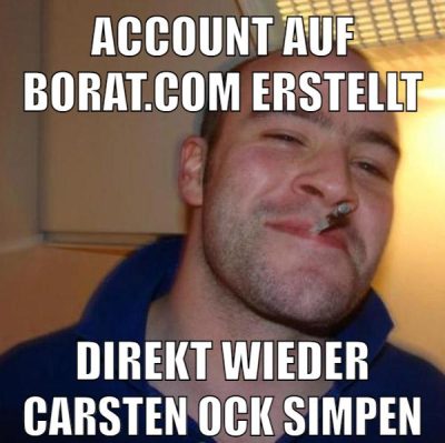 account auf borat.com erstellt direkt wieder carsten ock simpen