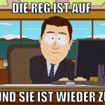 die reg ist auf  und sie ist wieder zu