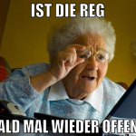 ist die reg bald mal wieder offen?