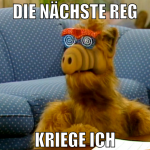 die nächste reg kriege ich
