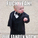 Fuck yeah! wir fahren nach danemarkt!