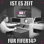 ist es zeit  für fifer14?