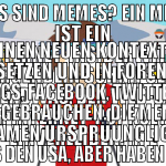 Was sind Memes? Ein Meme ist ein Internet-Insiderw