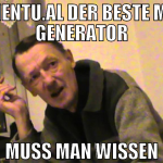 Mementu.al der beste Meme Generator Muss man wisse