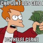 4fuckr geht das geld aus ich helfe gerne