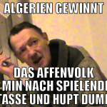 algerien gewinnt das affenvolk ist 1 min nach spie