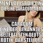  Mementual ist die einzige Seite die eine CaraCum 