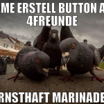 meme erstell button auf 4freunde ernsthaft marinad