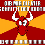 gib mir die vier schritte der idiotie NEIN!!!!!!!!