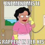 Ene mene miste es rappelt in der Kiste