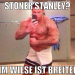 Stoner Stanley? Tim Wiese ist breiter!