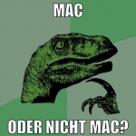 Mac oder nicht Mac?