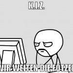 k.i.z. wir weiten die fotzen