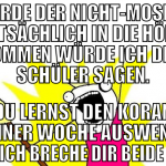 Würde der Nicht-Moslem tatsächlich in die Hölle ko