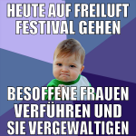 heute auf freiluft festival gehen besoffene frauen