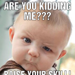 Are you kidding me??? raise your skill!