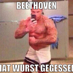 Beethoven hat wurst gegessen