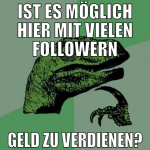 ist es möglich hier mit vielen followern geld zu v