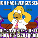Ich habe vergessen wie man wieder aufsteht um den 
