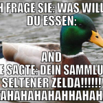 Ich frage sie: Was willst du essen: and she sagte: