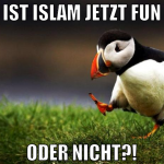 ist islam jetzt fun oder nicht?!