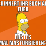 erinnert ihr euch an euer erstes mal masturbieren?
