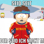 seid seit  ist der seid ich nicht mehr