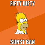 Fifty Difty sonst ban