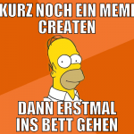 kurz noch ein memi createn dann erstmal ins bett g