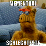 mementual schlechteste