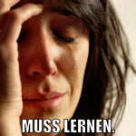 Muss lernen.