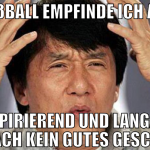 Fußball empfinde ich als uninspirierend und langat