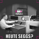 Heute Seggs?