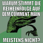 Warum stimmt die reiheinfolge auf dem comment main