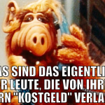 was sind das eigentlich für leute, die von ihren k