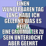 einen wunderbaren tag lang habe ich gelernt was es
