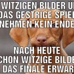 Die witzigen bilder über das gestrige spiel nehmen