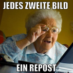 jedes zweite bild  ein Repost