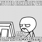 mutter erklären wie man teamviewer istalliert