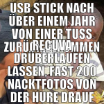 usb stick nach über einem jahr von einer tuss zurü