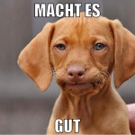 macht es gut