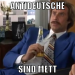 Antideutsche sind mett