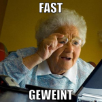 Fast geweint