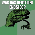 war das heute der endsieg?