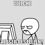 Welche Pidser bestellen?